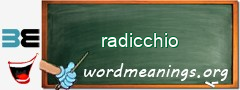 WordMeaning blackboard for radicchio